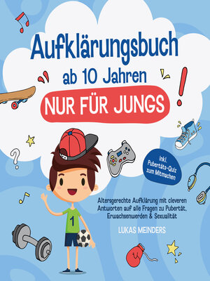 cover image of Aufklärungsbuch ab 10 Jahren NUR für Jungs